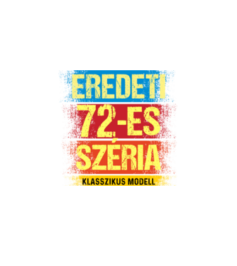 EREDEDI 72-ES SZÉRIA KLASSZKUS MODELL, RETRO SZÜLETÉSNAP minta fekete pólón