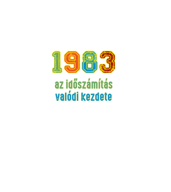 az időszámítás valódi kezdete 1983 minta fekete pólón
