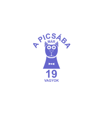 A PICSÁBA már 19 vagyok minta fehér pólón