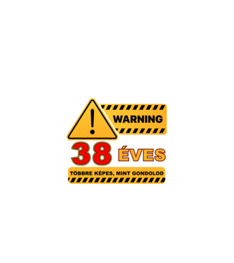 WARNING, 38 ÉVES TÖBBRE KÉPES, MIT GONDOLOD minta fekete pólón