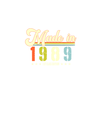 made in 1989, 1st class edition, születésnap, 1989-ben készült minta fekete pólón