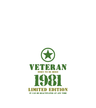 VETERAN, BORN TO BE HERO, SZÜLETÉSNAPI ÉVSZÁM FELIRATTAL 1981 minta fehér pólón