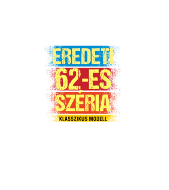 EREDEDI 62-ES SZÉRIA KLASSZKUS MODELL, RETRO SZÜLETÉSNAP minta fekete pólón