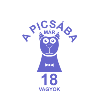A PICSÁBA már 18 vagyok minta fehér pólón