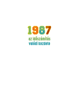 az időszámítás valódi kezdete 1987 minta királykék pólón