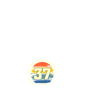 never say old, just say classic, retro, vintage, szülinapi embléma, szám, 37 minta sötétkék pólón