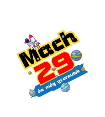 mach 29 és még gyorsulok, születésnapi minta űrhajós minta fehér pólón
