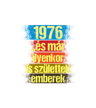 És már ilyenkor is születtek emberek, 1976 retro születésnapi felirat minta homokszín pólón