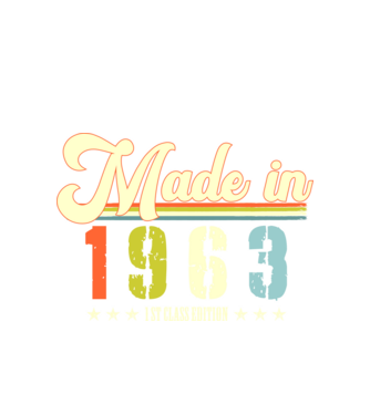 made in 1963, 1st class edition, születésnap, 1963-ban készült minta fehér pólón