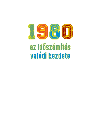 az időszámítás valódi kezdete 1980 minta fekete pólón