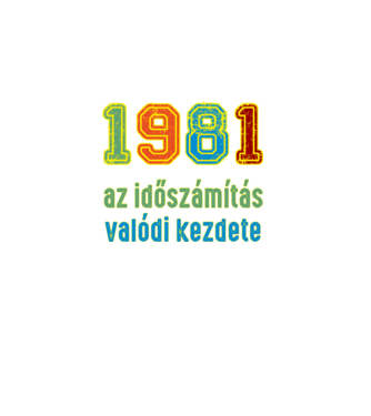 az időszámítás valódi kezdete 1982 minta fekete pólón