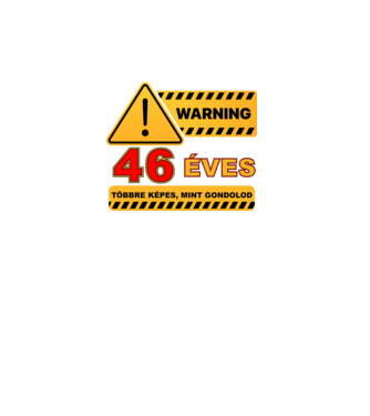 WARNING, 46 ÉVES TÖBBRE KÉPES, MIT GONDOLOD minta fekete pólón