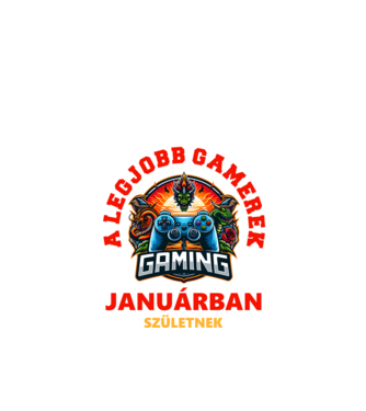 A LEGJOBB GAMEREK JANUÁRBAN SZÜLETNEK minta fekete pólón