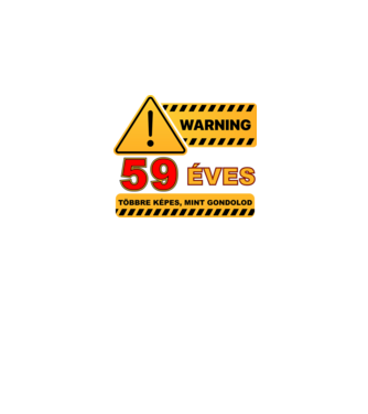 WARNING, 59 ÉVES TÖBBRE KÉPES, MIT GONDOLOD minta fekete pólón