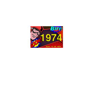 képregény, születésnapi felirat born to be hero , 1974 minta fehér pólón