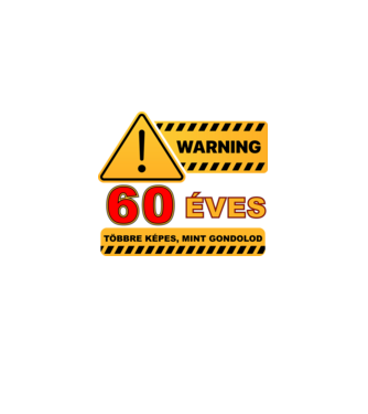 WARNING, 60 ÉVES TÖBBRE KÉPES, MIT GONDOLOD minta fekete pólón