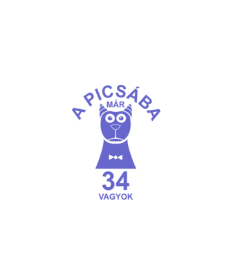 A PICSÁBA már 34 vagyok minta fehér pólón