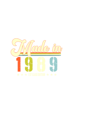 made in 1989, 1st class edition, születésnap, 1989-ben készült minta fekete pólón
