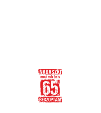 NABASZKI MOST MÁR ÉN IS BESZOPTAM 65 ÉVES VAGYOK minta sötétkék pólón