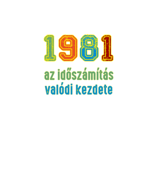 az időszámítás valódi kezdete 1982 minta fekete pólón