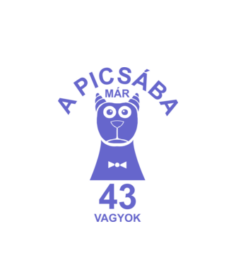A PICSÁBA már 43 vagyok minta fehér pólón