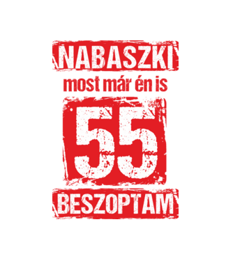 NABASZKI MOST MÁR ÉN IS BESZOPTAM 55 ÉVES VAGYOK minta fekete pólón