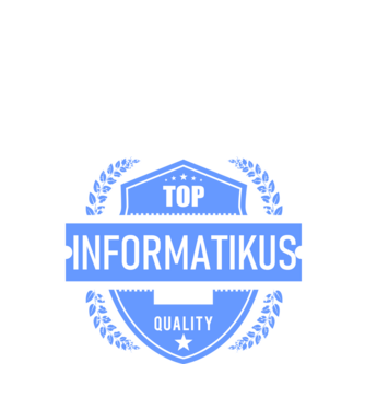 TOP QUALITY INFORMATIKUS APUKA minta fekete pólón