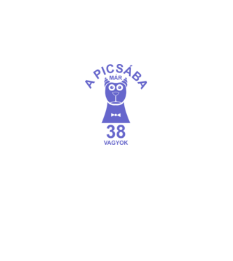 A PICSÁBA már 38 vagyok minta királykék pólón