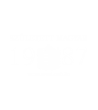SZÜLETETT MAGYAR, ISTEN HAZA CSALÁD, SZÜLETETT 1987-BAN, MAGYAR CÍMER minta fehér pólón