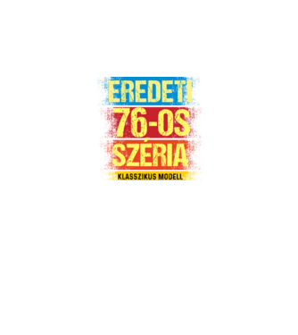 EREDEDI 76-OS SZÉRIA KLASSZKUS MODELL, RETRO SZÜLETÉSNAP minta fekete pólón