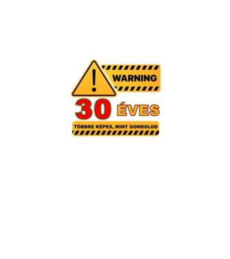 WARNING, 30 ÉVES TÖBBRE KÉPES, MIT GONDOLOD minta fekete pólón