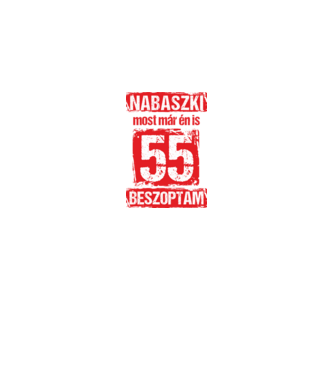 NABASZKI MOST MÁR ÉN IS BESZOPTAM 55 ÉVES VAGYOK minta királykék pólón