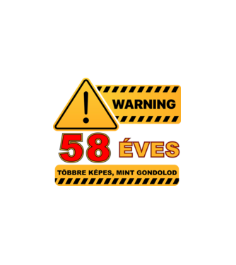 WARNING, 58 ÉVES TÖBBRE KÉPES, MIT GONDOLOD minta fekete pólón