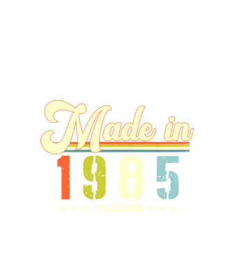 made in 1985, 1st class edition, születésnap, 1985-ben készült minta fekete pólón