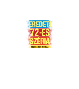 EREDEDI 72-ES SZÉRIA KLASSZKUS MODELL, RETRO SZÜLETÉSNAP minta fekete pólón