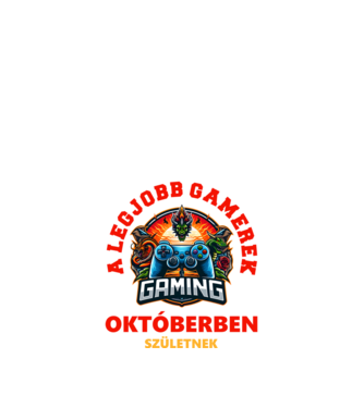 A LEGJOBB GAMEREK OKTÓBERBEN SZÜLETNEK minta fekete pólón