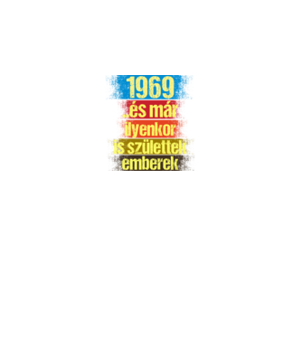És már ilyenkor is születtek emberek, 1969 retro születésnapi felirat minta királykék pólón