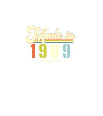 made in 1989, 1st class edition, születésnap, 1989-ben készült minta fekete pólón