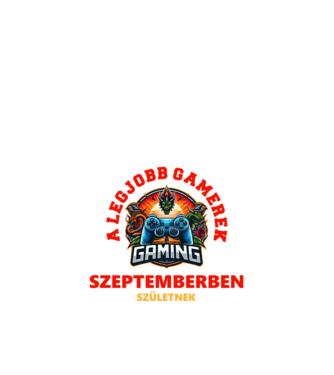 A LEGJOBB GAMEREK SZEPTEMBERBEN SZÜLETNEK minta fekete pólón