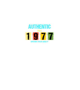 AUTHENTIC SINCE 1977, SUPERIOR URBAN QUALITY, 1977-BEN SZÜLETETT minta fekete pólón