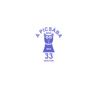 A PICSÁBA már 33 vagyok minta királykék pólón