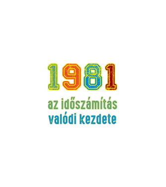 az időszámítás valódi kezdete 1982 minta fekete pólón