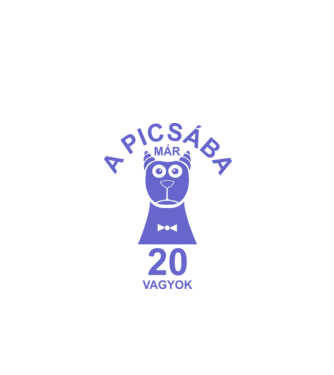 A PICSÁBA már 20 vagyok minta fehér pólón