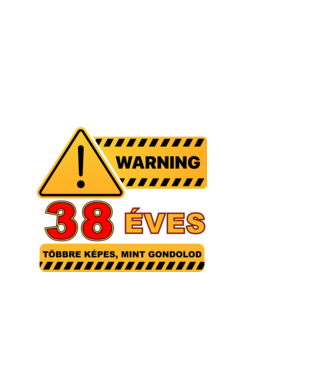 WARNING, 38 ÉVES TÖBBRE KÉPES, MIT GONDOLOD minta fekete pólón