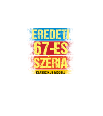 EREDEDI 67-ES SZÉRIA KLASSZKUS MODELL, RETRO SZÜLETÉSNAP minta fekete pólón