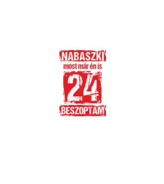 NABASZKAI MOST MÁR ÉN IS BESZOPTAM 24 ÉVES VAGYOK minta homokszín pólón