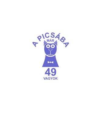 A PICSÁBA már 49 vagyok minta fehér pólón