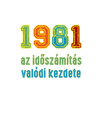 az időszámítás valódi kezdete 1982 minta homokszín pólón