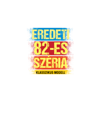 EREDEDI 82-ES SZÉRIA KLASSZKUS MODELL, RETRO SZÜLETÉSNAP minta fekete pólón