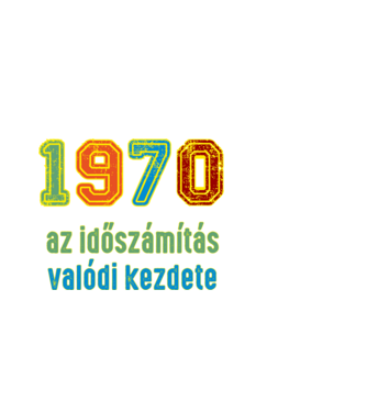 az időszámítás valódi kezdete 1970 minta fekete pólón